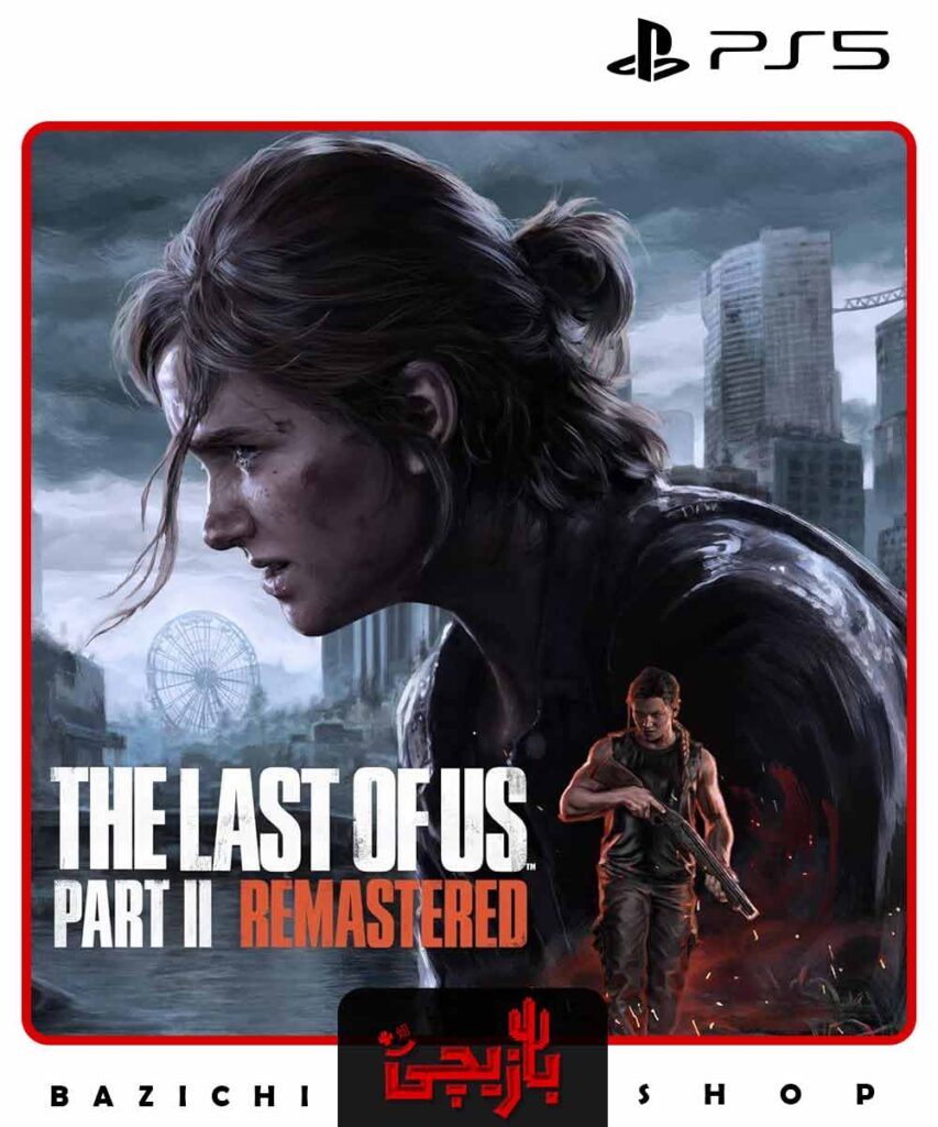 The Last of Us Part 2 Remastered